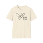 Burn Slow T-Shirt