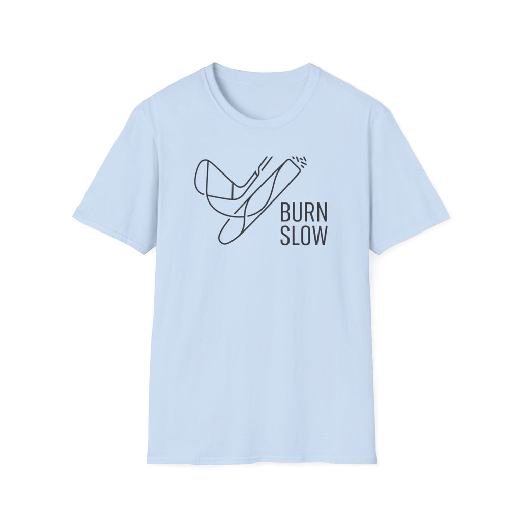 Burn Slow T-Shirt