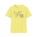 Burn Slow T-Shirt