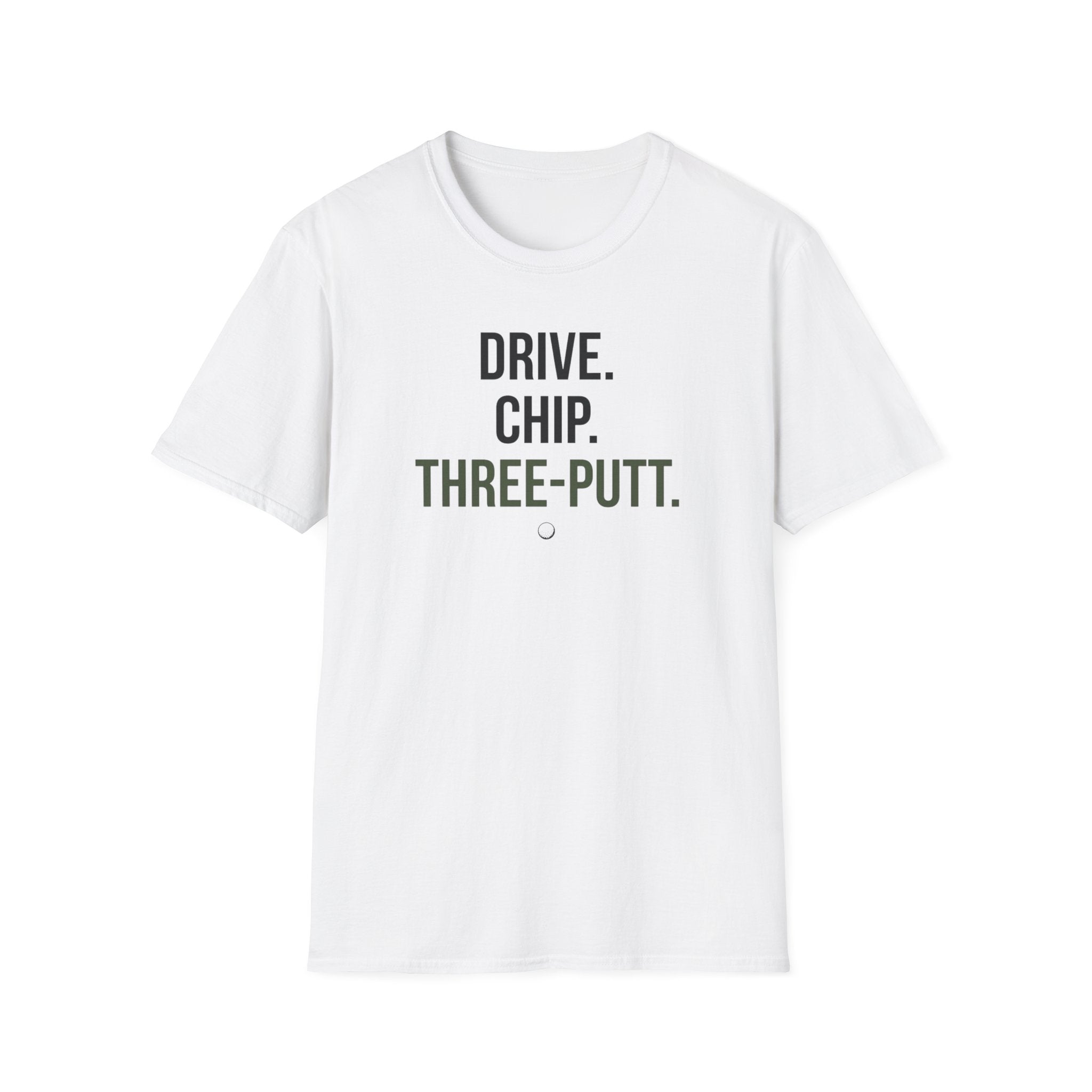 Drive Chip Three Putt T-Shirt