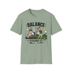 Balance Found It T-Shirt