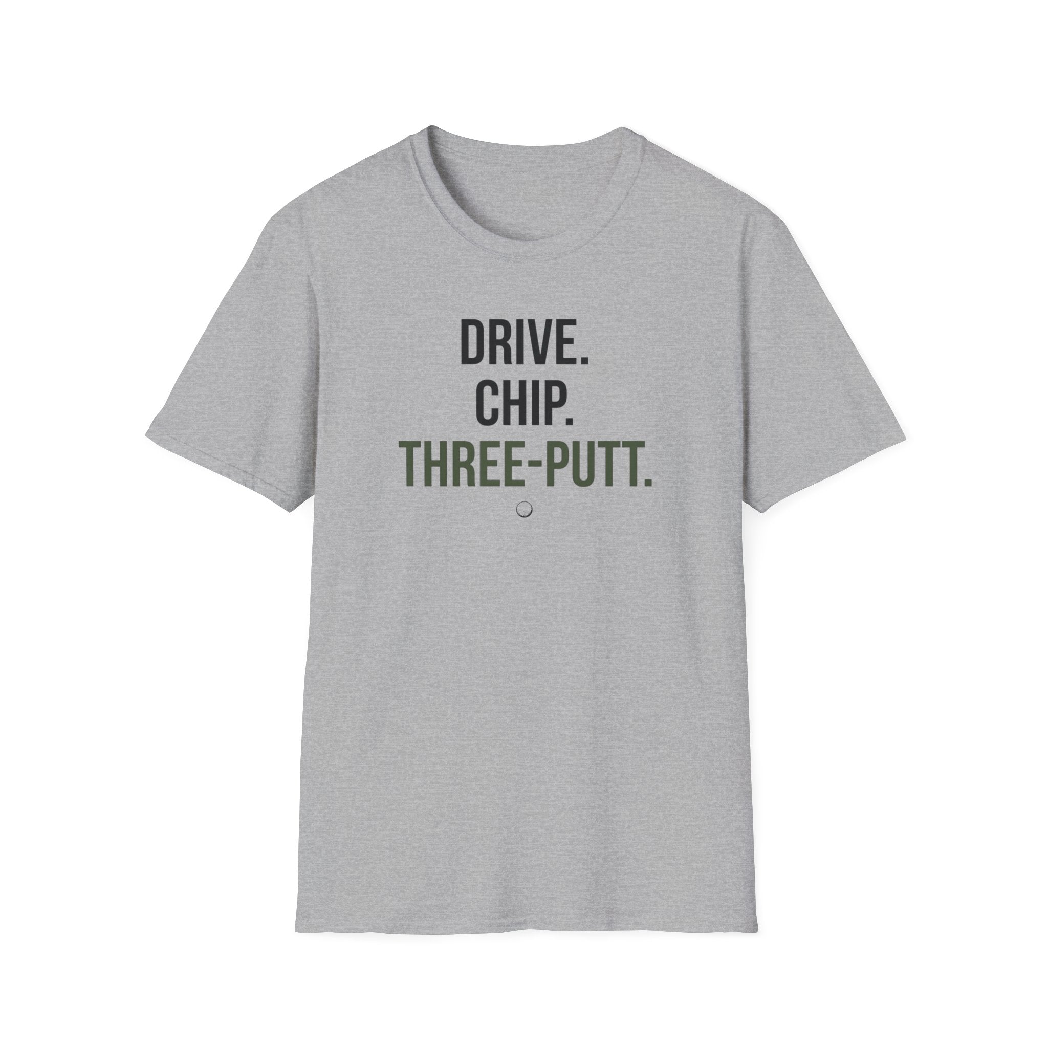 Drive Chip Three Putt T-Shirt