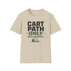 Cart Path Only T-Shirt