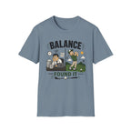 Balance Found It T-Shirt