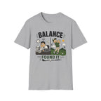 Balance Found It T-Shirt
