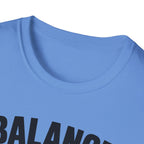 Balance Found It T-Shirt