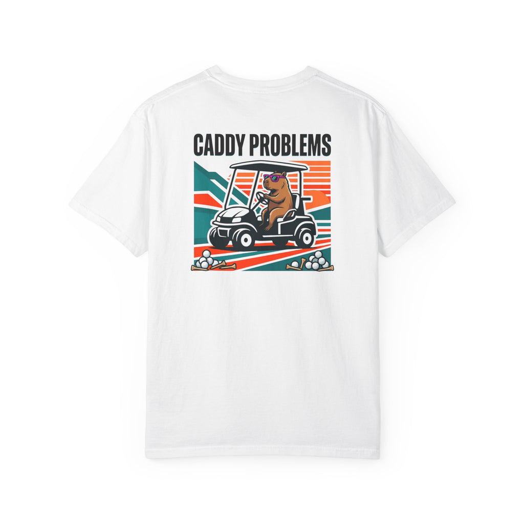 Caddie Problems T-Shirt